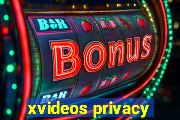 xvideos privacy